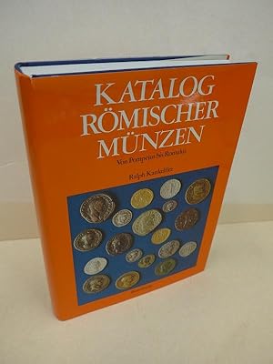 Katalog römischer Münzen : von Pompejus bis Romulus. B. Ralph Kankelfitz