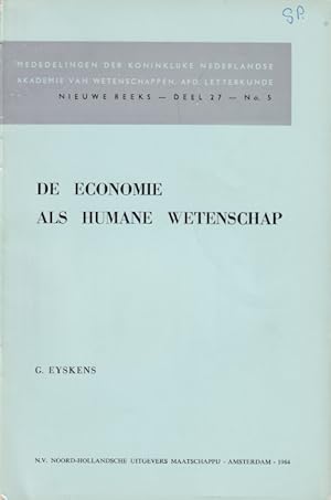 Bild des Verkufers fr De economie als humane wetenschap zum Verkauf von Antiquariaat van Starkenburg