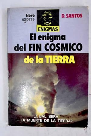 Image du vendeur pour El enigma del fin csmico mis en vente par Alcan Libros