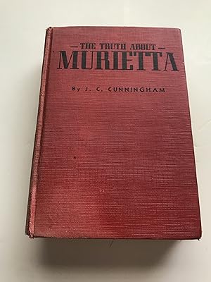 THE TRUTH ABOUT MURIETTA