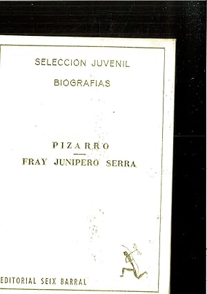 Imagen del vendedor de PIZARRO/FRAY JUNPERO SERRA. a la venta por Papel y Letras