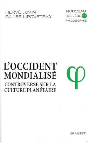 Immagine del venditore per L'Occident mondialis: Controverse sur la culture plantaire, venduto da L'Odeur du Book