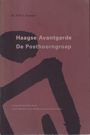 Haagse Avantgarde. De Posthoorngroep