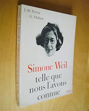 Simone Weil Telle que nous l'avons connue