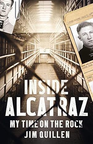 Bild des Verkufers fr Inside Alcatraz: My Time on the Rock zum Verkauf von WeBuyBooks