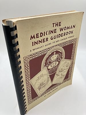 Seller image for The medicine woman inner guidebook: A womans guide to her unique powers for sale by thebookforest.com