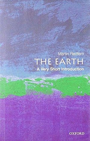 Seller image for The Earth: A Very Short Introduction: 90 (Very Short Introductions) for sale by WeBuyBooks