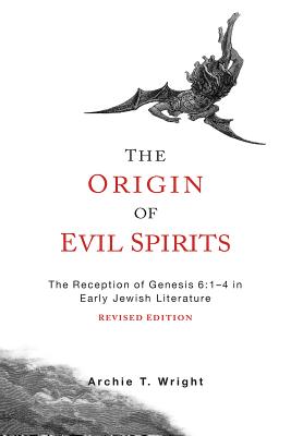 Bild des Verkufers fr The Origin of Evil Spirits: The Reception of Genesis 6:1-4 in Early Jewish Literature (Paperback or Softback) zum Verkauf von BargainBookStores