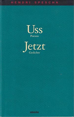 Seller image for Uss: Poesias - Jetzt: Gedichte. Dt. von Iso Camartin und Flurin Spescha. for sale by Homburger & Hepp