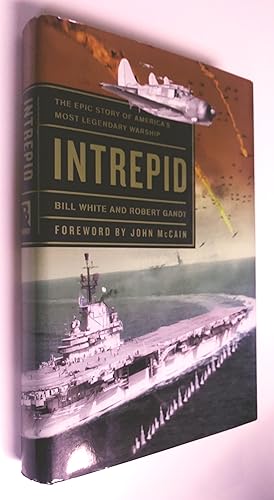 Bild des Verkufers fr Intrepid: The Epic Story of America's Most Legendary Warship zum Verkauf von Livresse