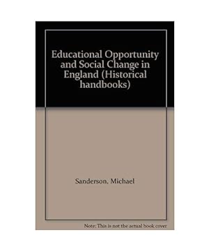 Bild des Verkufers fr Educational Opportunity and Social Change in England (Historical handbooks) zum Verkauf von Buchpark