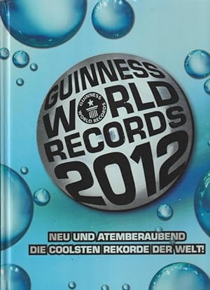 Bild des Verkufers fr Guinness World Records 2012. Neu und atemberaubend die coolsten Rekorde der Welt ! zum Verkauf von Ant. Abrechnungs- und Forstservice ISHGW