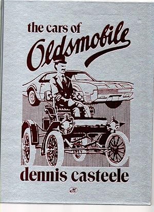 Bild des Verkufers fr The Cars of Oldsmobile zum Verkauf von Mossback Books