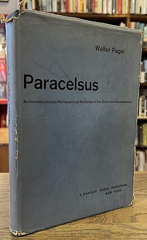 Paracelsus _ An Introduction to Philosophical Medicine in the Era of the Renaissance