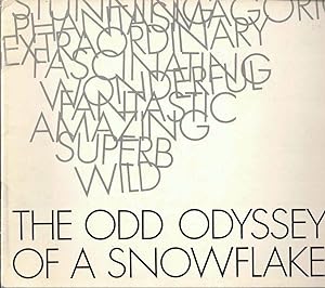 Bild des Verkufers fr The Odd Odyssey Of A Snowflake zum Verkauf von Kenneth Mallory Bookseller ABAA