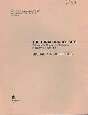 The Tunacunnhee Site: Evidence of Hopewell Interaction in Northwest Georgia