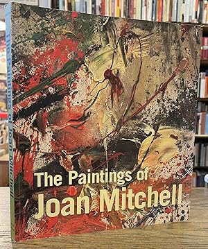Bild des Verkufers fr The Paintings of Joan Mitchell zum Verkauf von San Francisco Book Company