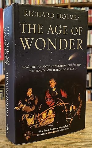 Seller image for The Age of Wonder _ How the Romantic Generation discovered the Beauty and Terror of Science for sale by San Francisco Book Company