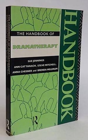 Image du vendeur pour The Handbook of Dramatherapy. mis en vente par Der Buchfreund