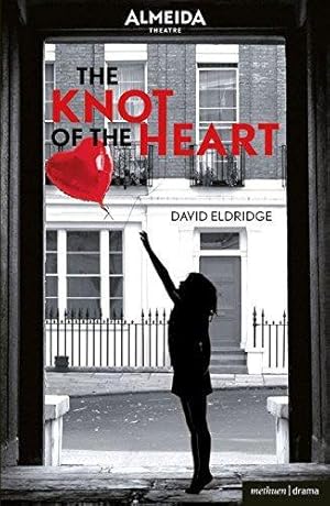 Seller image for The Knot of the Heart (Modern Plays) for sale by WeBuyBooks