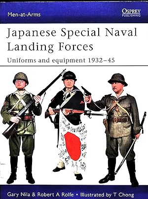 Bild des Verkufers fr Japanese Special Naval Landing Forces: Uniforms and equipment 1932-45 zum Verkauf von Liberty Book Store ABAA FABA IOBA