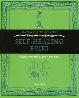 Immagine del venditore per Self-Healing Reiki: Healing for Mind, Body and Soul (Gateways to Health) venduto da WeBuyBooks