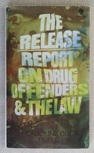 The Release Report on Drug Offenders & The Law