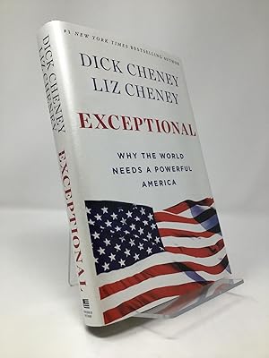 Seller image for Exceptional: Why the World Needs a Powerful America for sale by Southampton Books