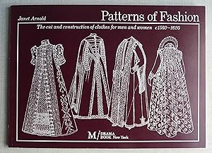 Seller image for Patterns of Fashion The Cut and Construction of Clothes for Men and Women c1560-1620 for sale by Tombland Bookshop