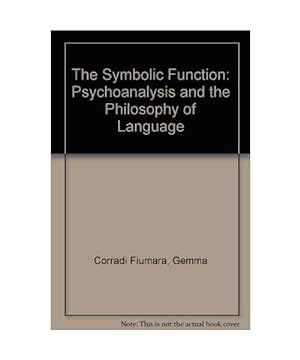 Bild des Verkufers fr The Symbolic Function: Psychoanalysis and the Philosophy of Language zum Verkauf von Buchpark