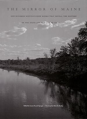 Imagen del vendedor de The Mirror of Maine: One Hundred Distinguished Books That Reveal the History of the State and the Life of Its People a la venta por Craig Olson Books, ABAA/ILAB