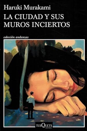 Seller image for Ciudad y sus muros inciertos, La. [Traduccin del japons de Juan Francisco Gonzlez Snchez]. for sale by La Librera, Iberoamerikan. Buchhandlung