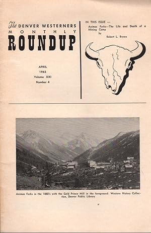The Denver Westerners' Monthly Roundup: April 1965, Vol 21, No. 4