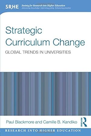 Imagen del vendedor de Strategic Curriculum Change in Universities: Global Trends (Research into Higher Education) a la venta por WeBuyBooks