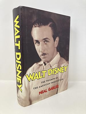Walt Disney: The Triumph of the American Imagination