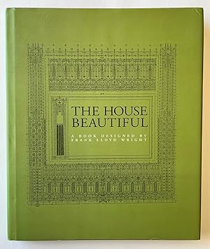 Seller image for The House Beautiful: A Book Designed by Frank Lloyd Wright for sale by Bitter Poet Books