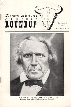 The Denver Westerners' Monthly Roundup: July - August 1959, Vol 15, No. 7-8