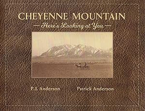 Cheyenne Mountain: Here's Looking At You