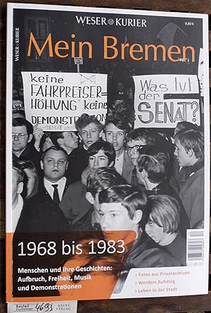Weser Kurier Mein Bremen 1968 bis 1983 Menschen und ihre Geschichten