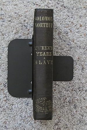 Twelve Years a Slave -- Narrative of Solomon Northup, A Citizen of New York, Kidnapped in Washing...