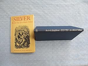 Seller image for Silver: The Life Story of an Atlantic Salmon. for sale by Bruce Cave Fine Fly Fishing Books, IOBA.