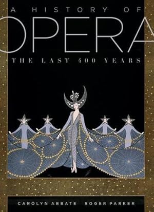 Seller image for A History of Opera: The Last Four Hundred Years for sale by WeBuyBooks