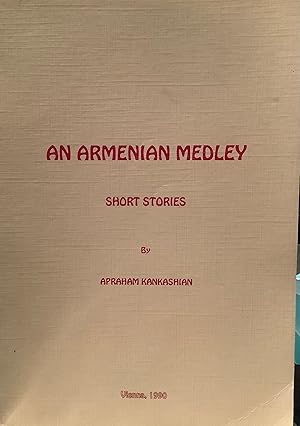 An Armenian medley : short stories