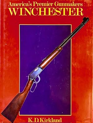 Winchester (America's Premier Gunmakers series)