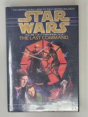 Image du vendeur pour Star Wars: The Last Command (The Thrawn Trilogy, Book #3) mis en vente par Cross Genre Books