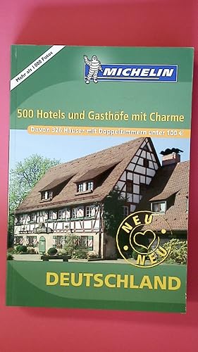 500 HOTELS UND GASTHÖFE MIT CHARME IN DEUTSCHLAND. davon 326 Häuser mit Doppelzimmern unter 100 Euro