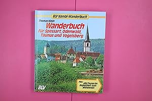 Bild des Verkufers fr WANDERBUCH FR SPESSART, ODENWALD, TAUNUS UND VOGELSBERG. zum Verkauf von Butterfly Books GmbH & Co. KG