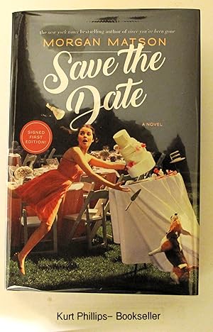 Save the Date: A Novel (Signed Copy))