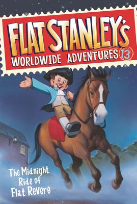 Imagen del vendedor de Flat Stanley's Worldwide Adventures #13: The Midnight Ride of Flat Revere (Paperback or Softback) a la venta por BargainBookStores