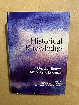 Seller image for Historical Knowledge: In Quest of Theory, Method and Evidence for sale by BBBooks